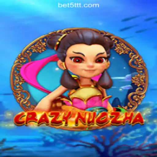 CrazyNuoZha: The Exciting New Slot Game on 5TTT.com
