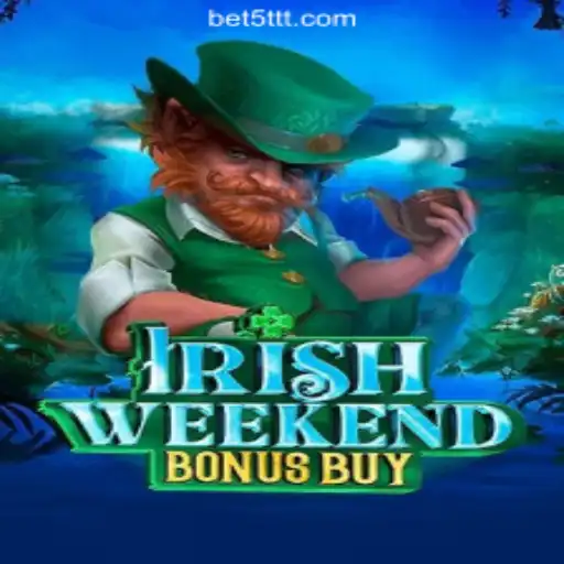 Exploring the Thrills of IrishWeekendBonusBuy on 5TTT.com Platform-Oficial Slots Brasil